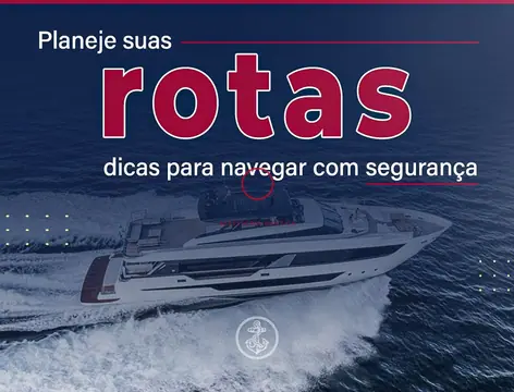 Planeje suas Rotas: Dicas para Navegar com Segurança