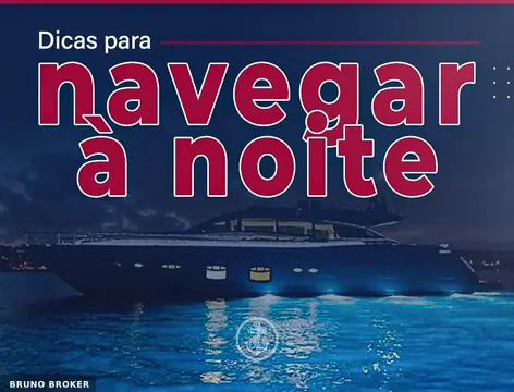 Dicas para navegar à noite