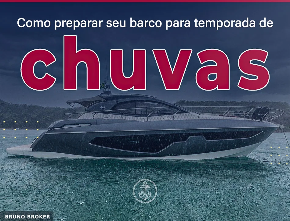 Como preparar seu barco para temporada de chuvas