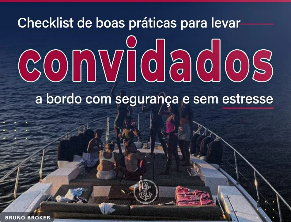 Checklist de boas práticas para levar convidados a bordo com segurança e sem estresse