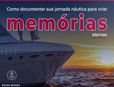 Como documentar sua jornada náutica para criar memórias eternas