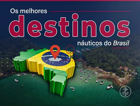 Os Melhores Destinos Náuticos do Brasil
